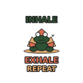INHALE, EXHALE, REPEAT