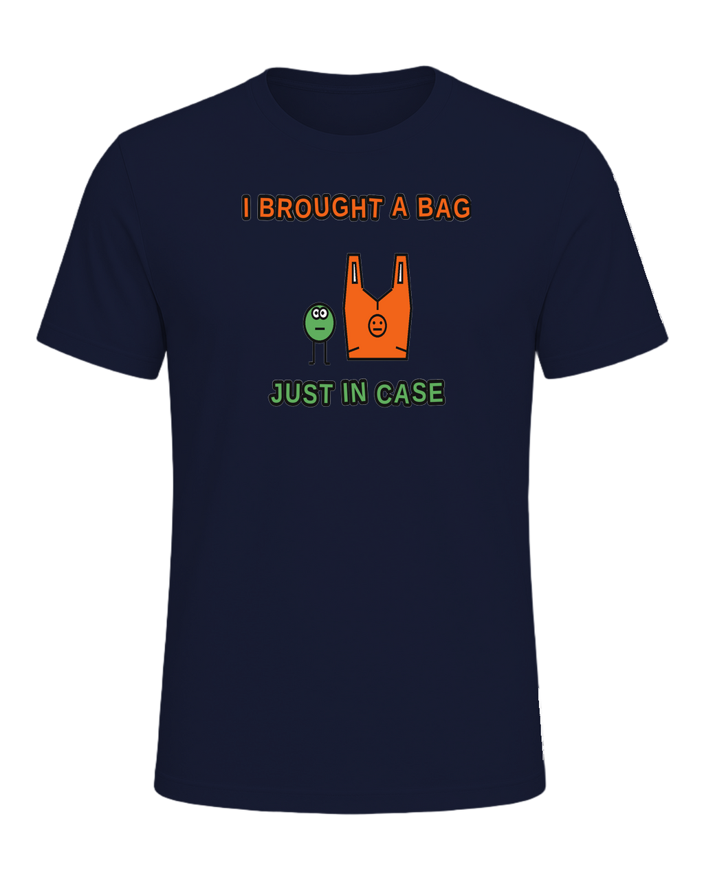 I BROUGHT A BAG JUST IN CASE — Navy