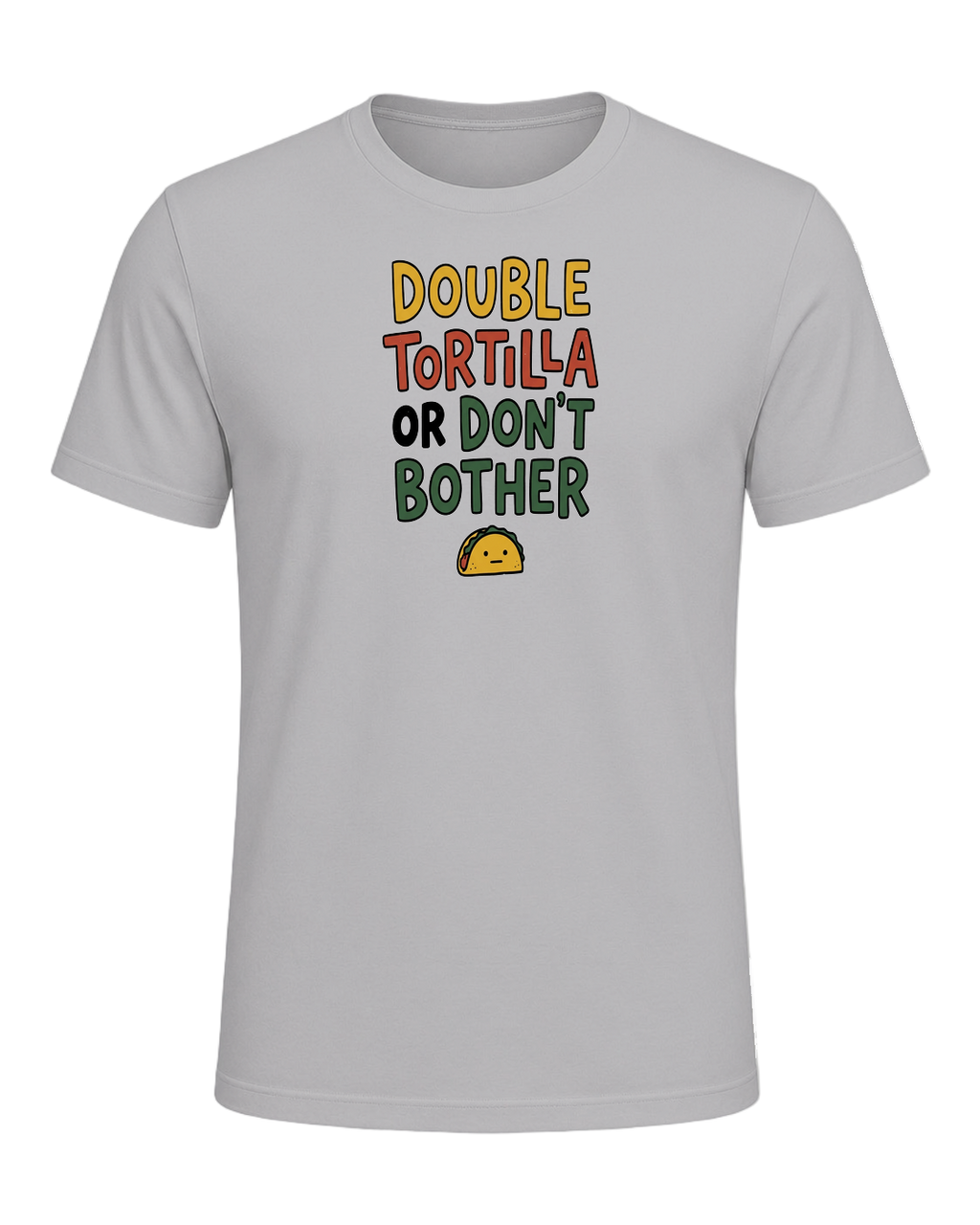 DOUBLE TORTILLA OR DON'T BOTHER — Athletic Heather