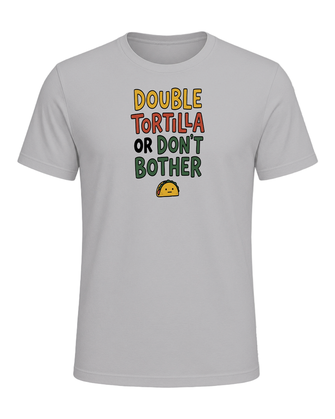 DOUBLE TORTILLA OR DON'T BOTHER — Athletic Heather