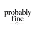 probably fine