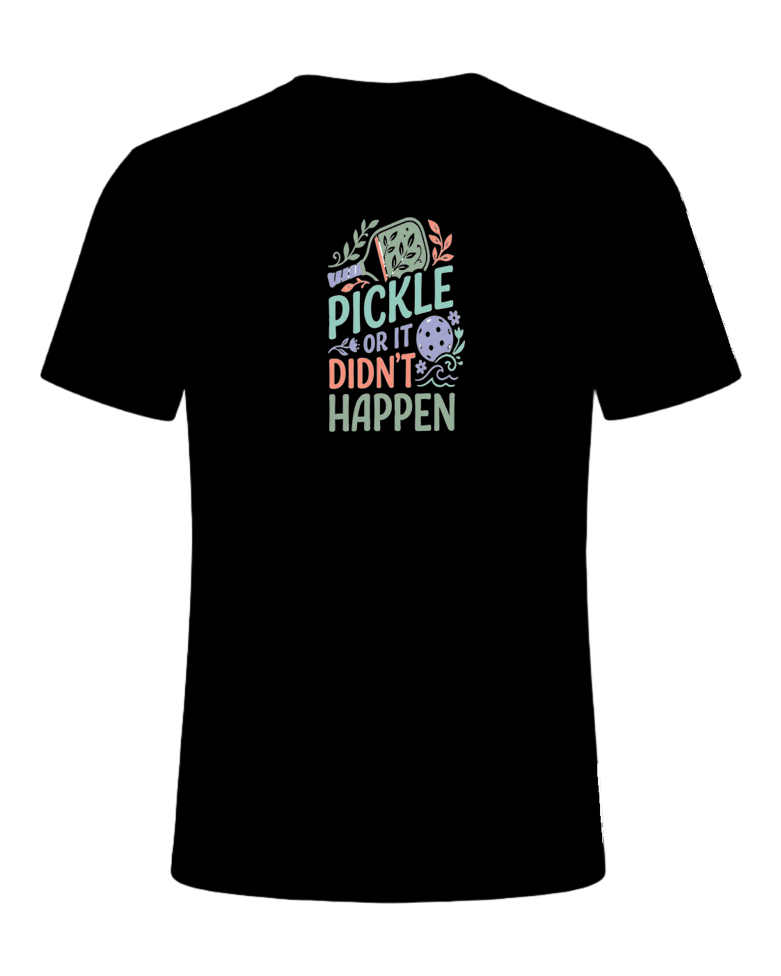 PICKLE OR IT DIDN'T HAPPEN — Black