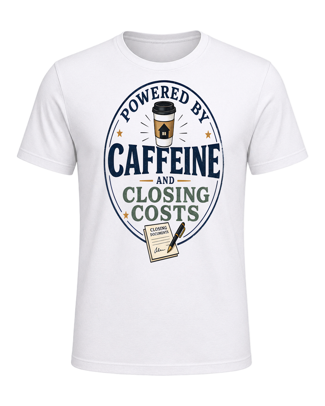 POWERED BY CAFFEINE AND CLOSING COSTS — White