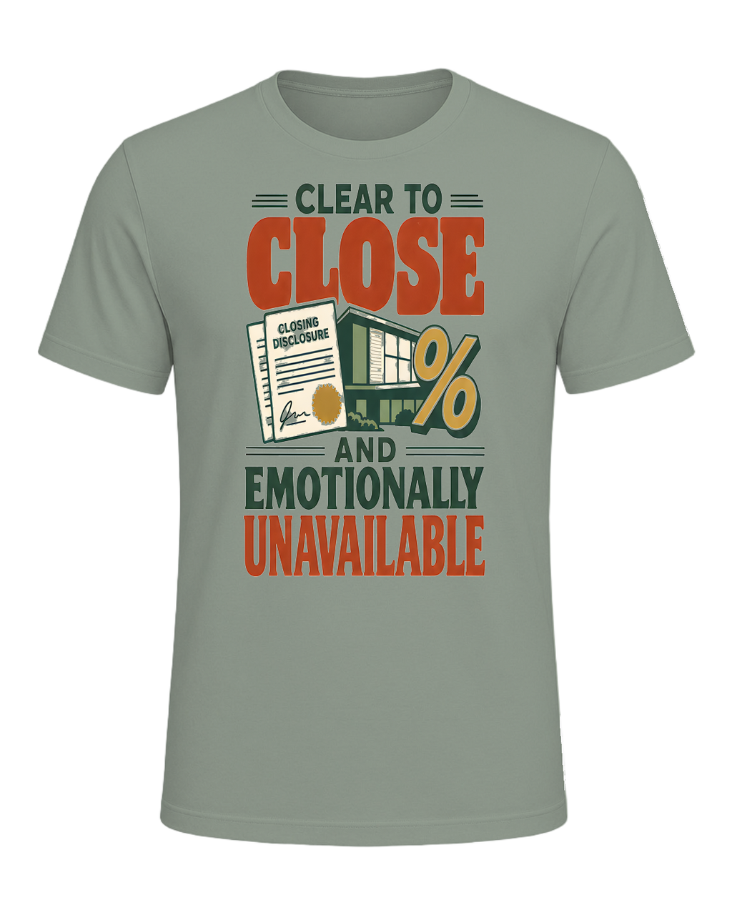 CLEAR TO CLOSE AND EMOTIONALLY UNAVAILABLE — Sage