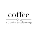 coffee counts as planning
