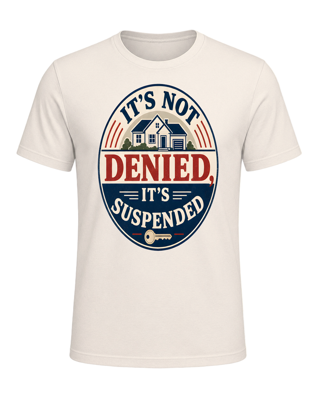 IT'S NOT DENIED, IT'S SUSPENDED — Natural