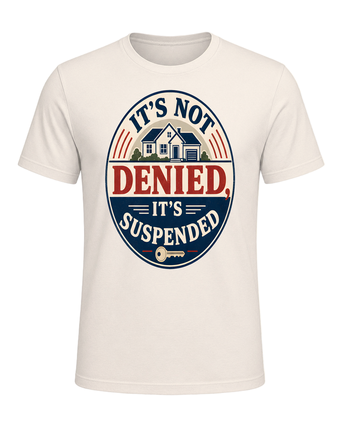 IT'S NOT DENIED, IT'S SUSPENDED — Natural
