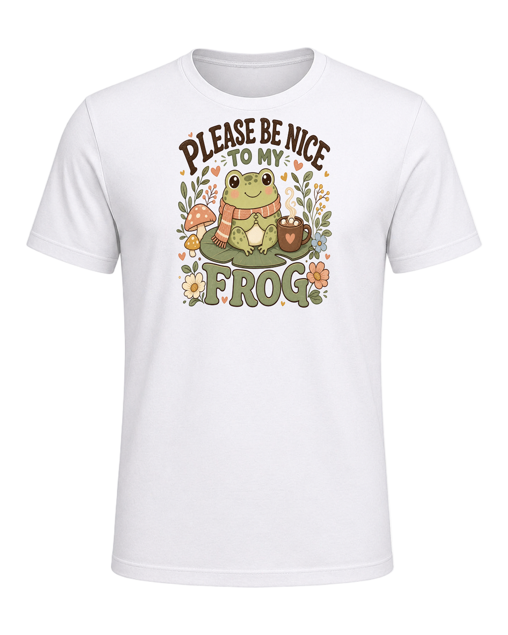 PLEASE BE NICE TO MY FROG — White