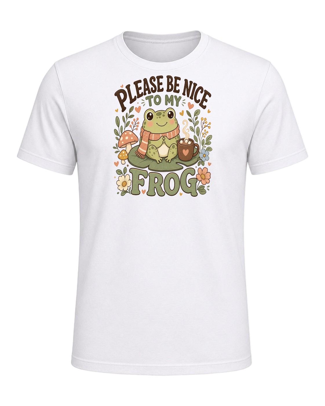 PLEASE BE NICE TO MY FROG — White