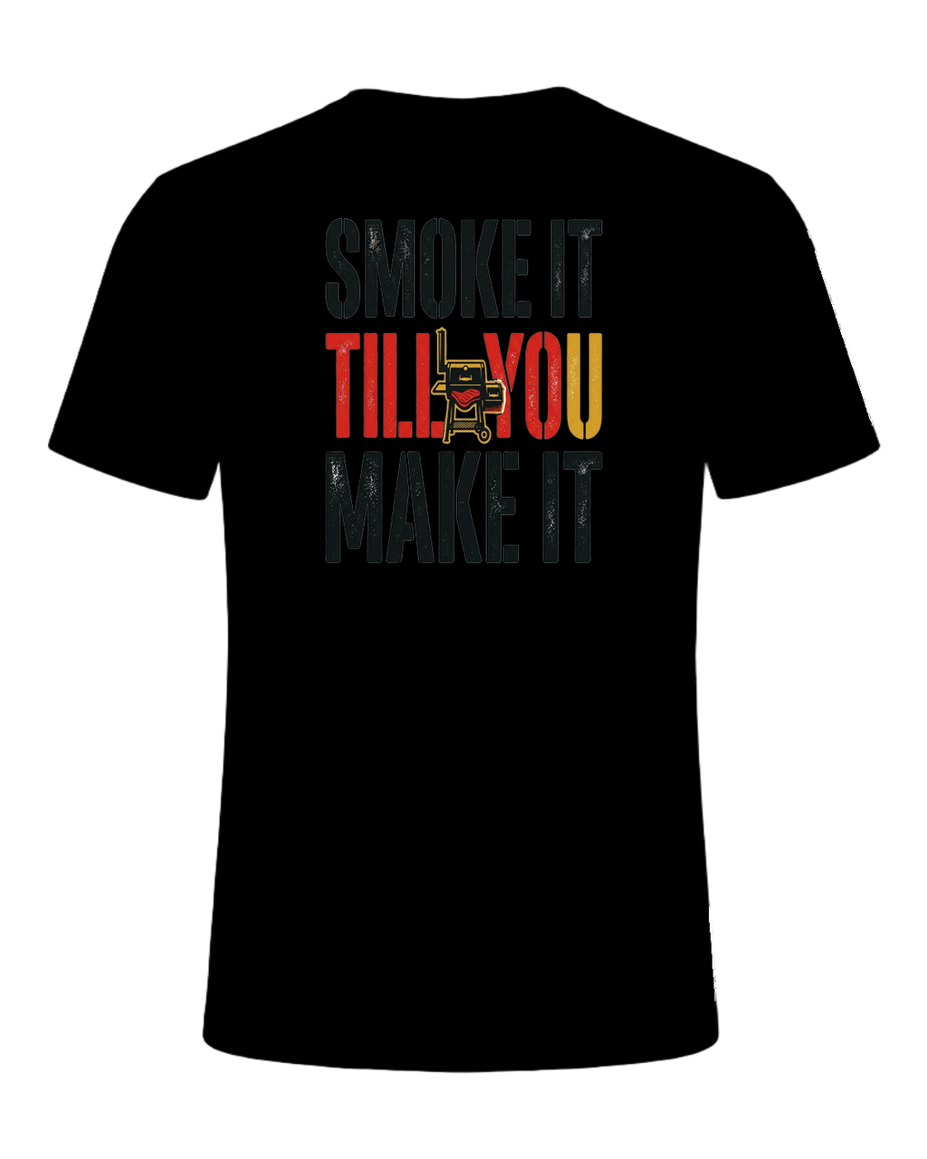 SMOKE IT TILL YOU MAKE IT — Black