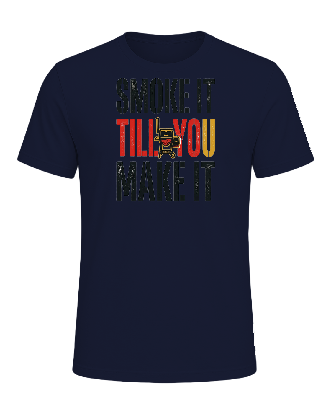 SMOKE IT TILL YOU MAKE IT — Navy
