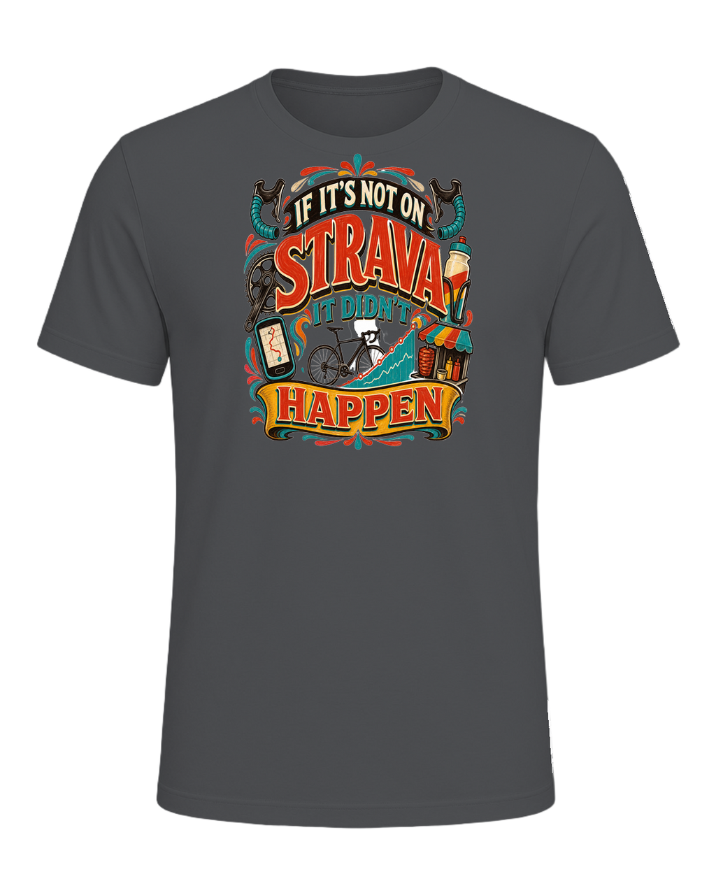 IF IT'S NOT ON STRAVA IT DIDN'T HAPPEN — Asphalt