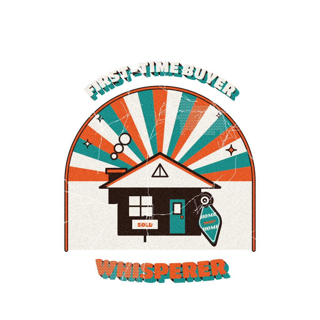 FIRST-TIME BUYER WHISPERER