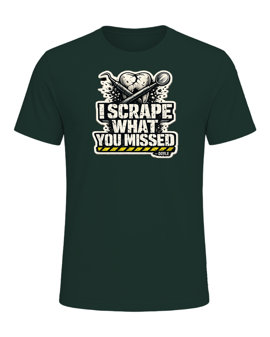 I Scrape What You Missed Tee — Forest