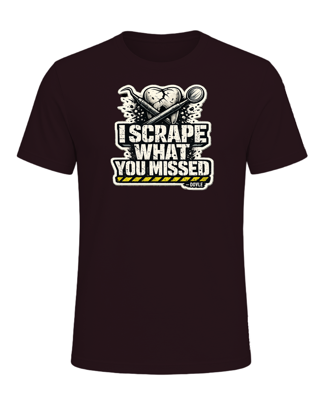 I Scrape What You Missed Tee — Oxblood Black