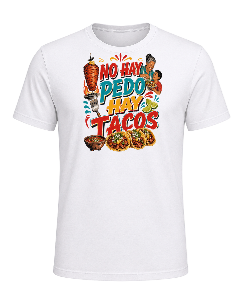 NO HAY PEDO HAY TACOS — White