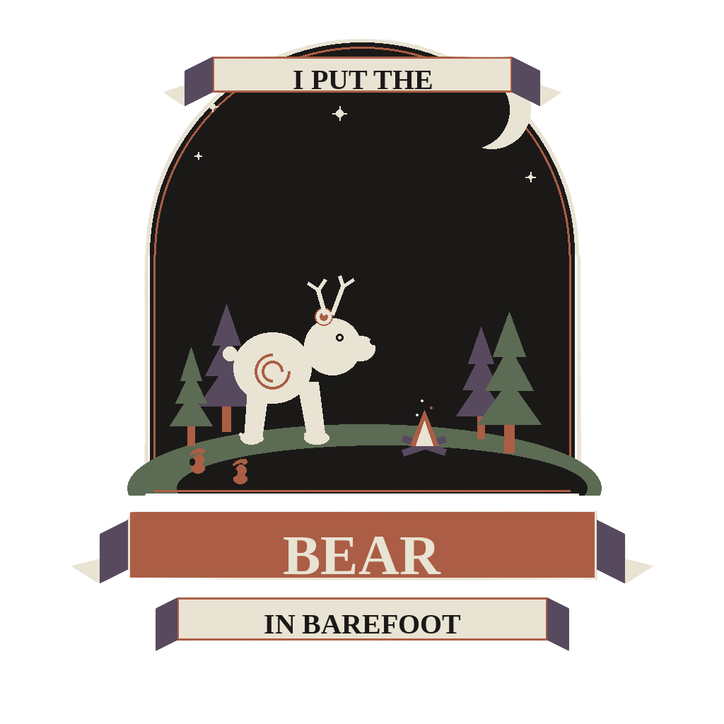 I PUT THE BEAR IN BAREFOOT