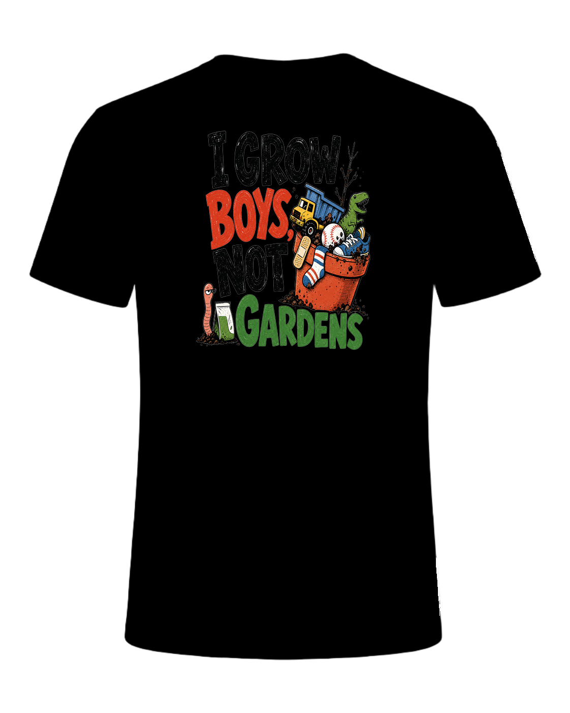 I grow boys, not gardens — Black
