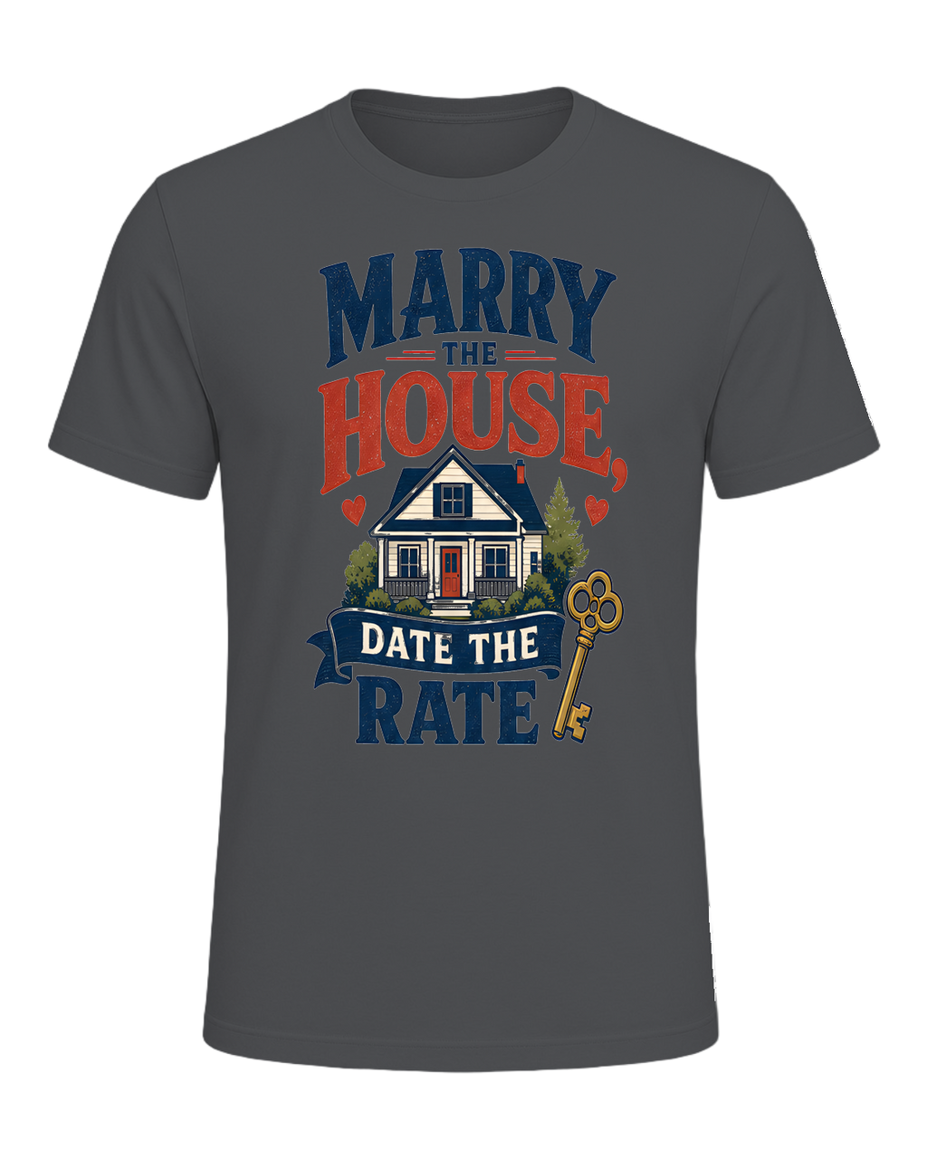 MARRY THE HOUSE, DATE THE RATE — Asphalt