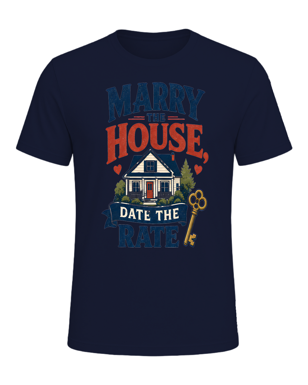 MARRY THE HOUSE, DATE THE RATE — Navy