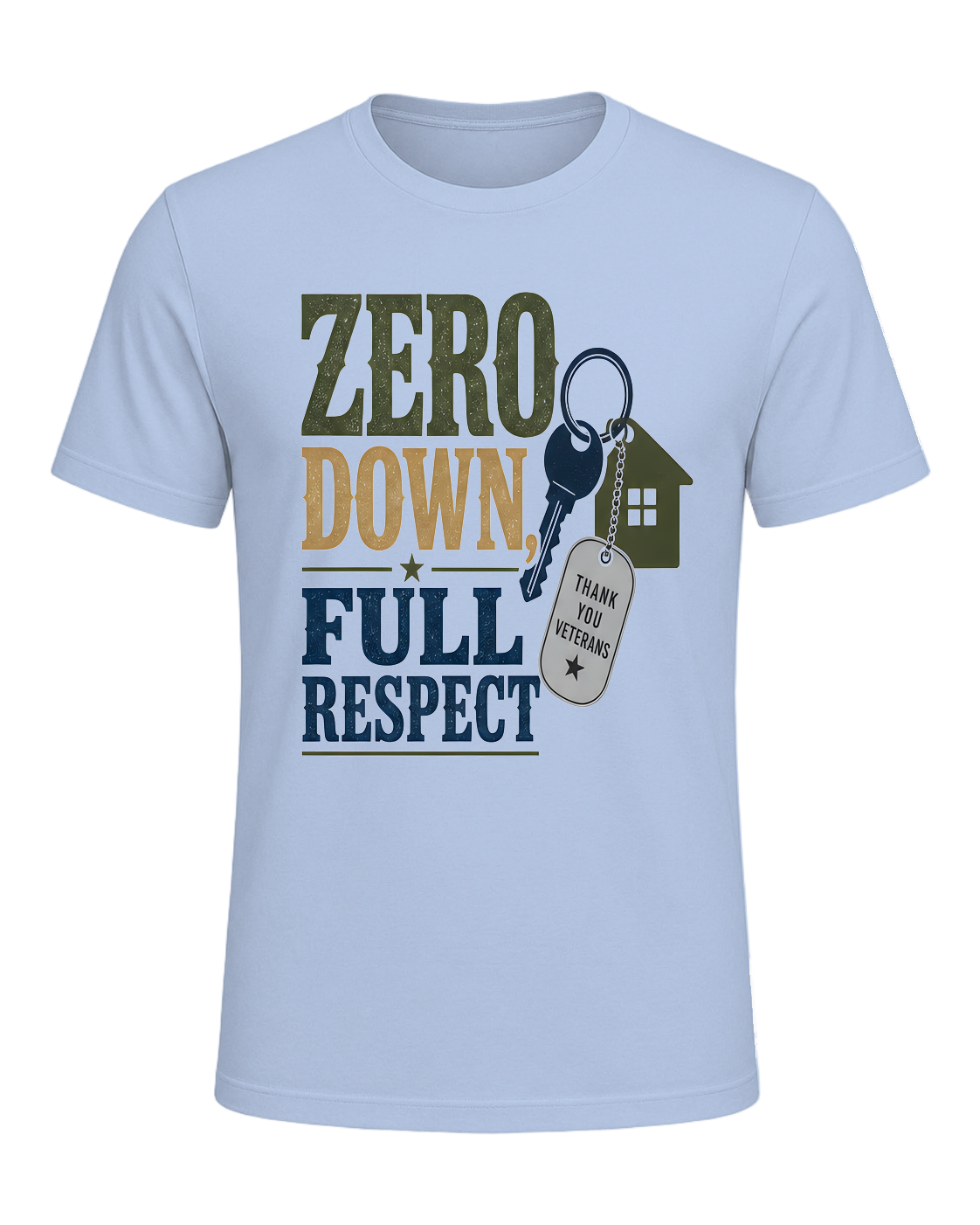 ZERO DOWN, FULL RESPECT — Baby Blue