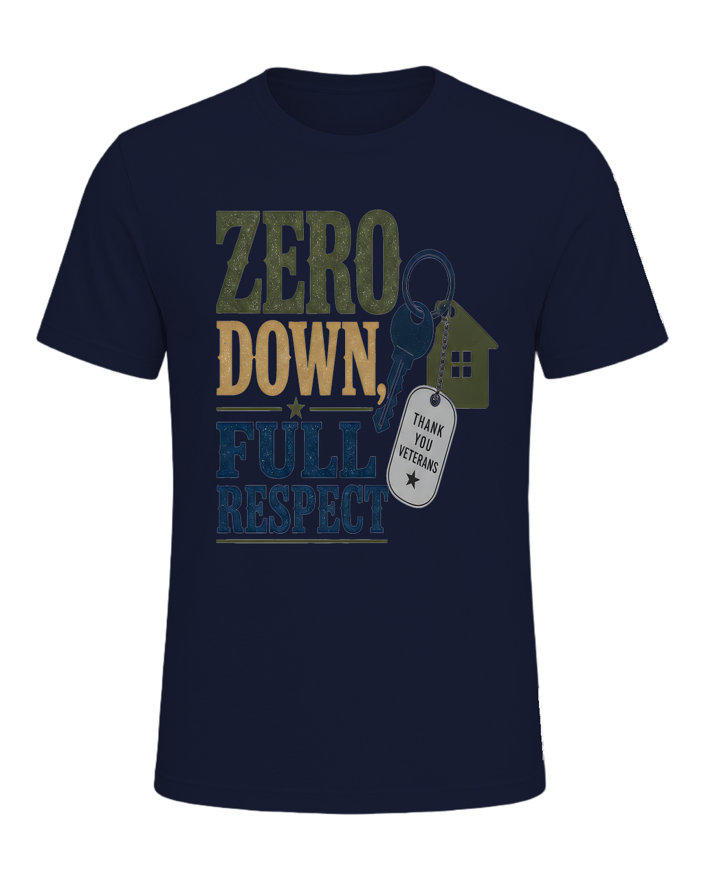 ZERO DOWN, FULL RESPECT — Navy