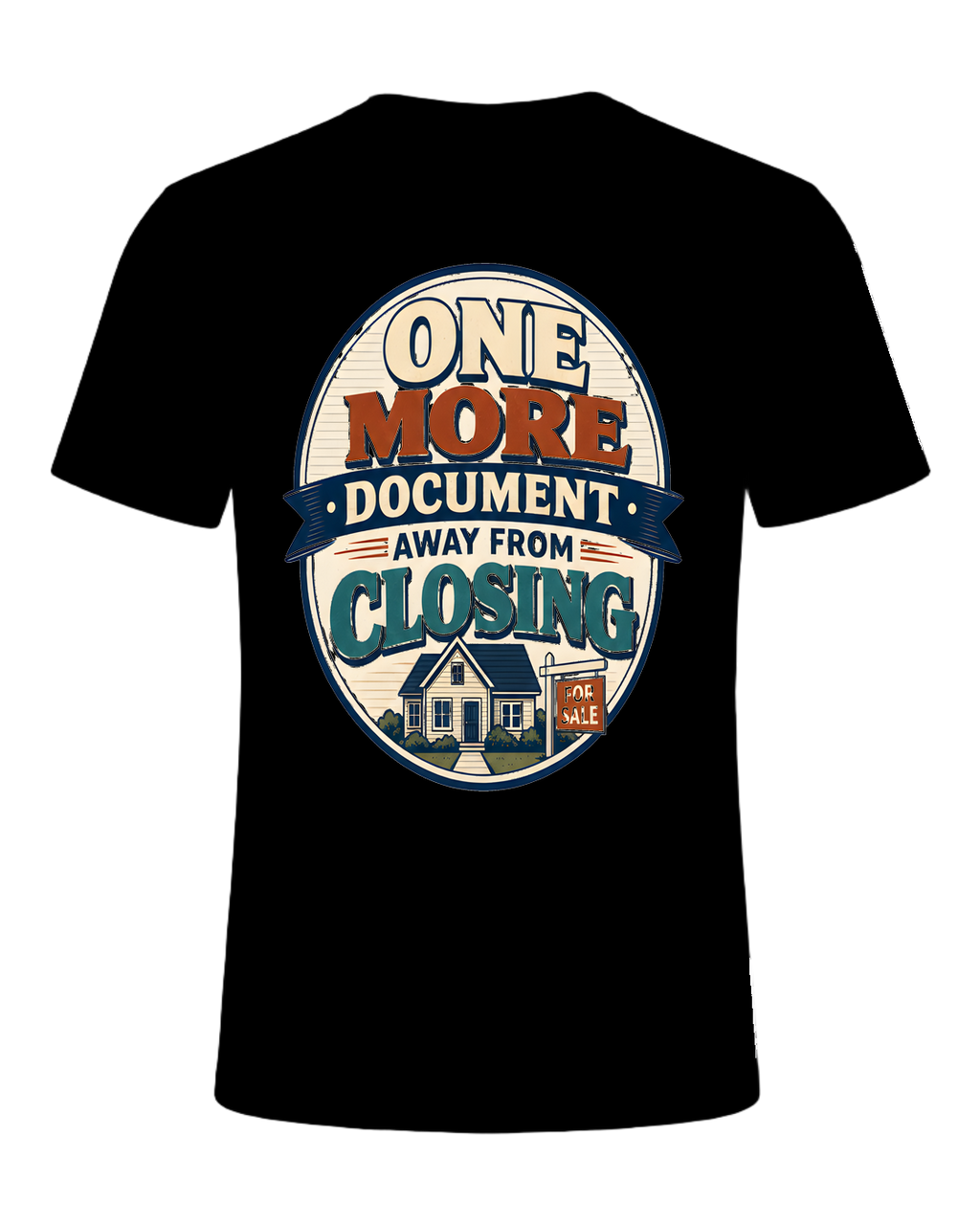 ONE MORE DOCUMENT AWAY FROM CLOSING — Black