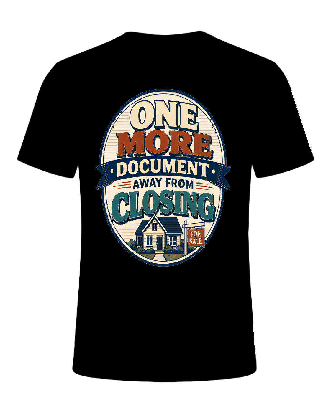 ONE MORE DOCUMENT AWAY FROM CLOSING — Black