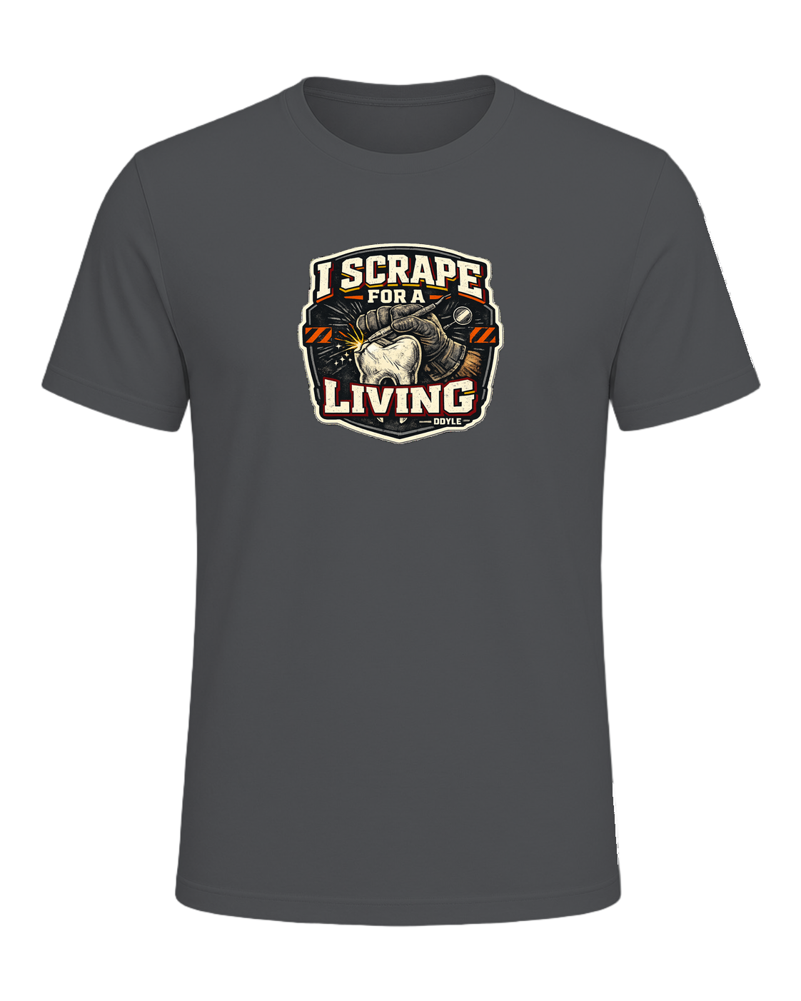 I Scrape For A Living Tee — Asphalt