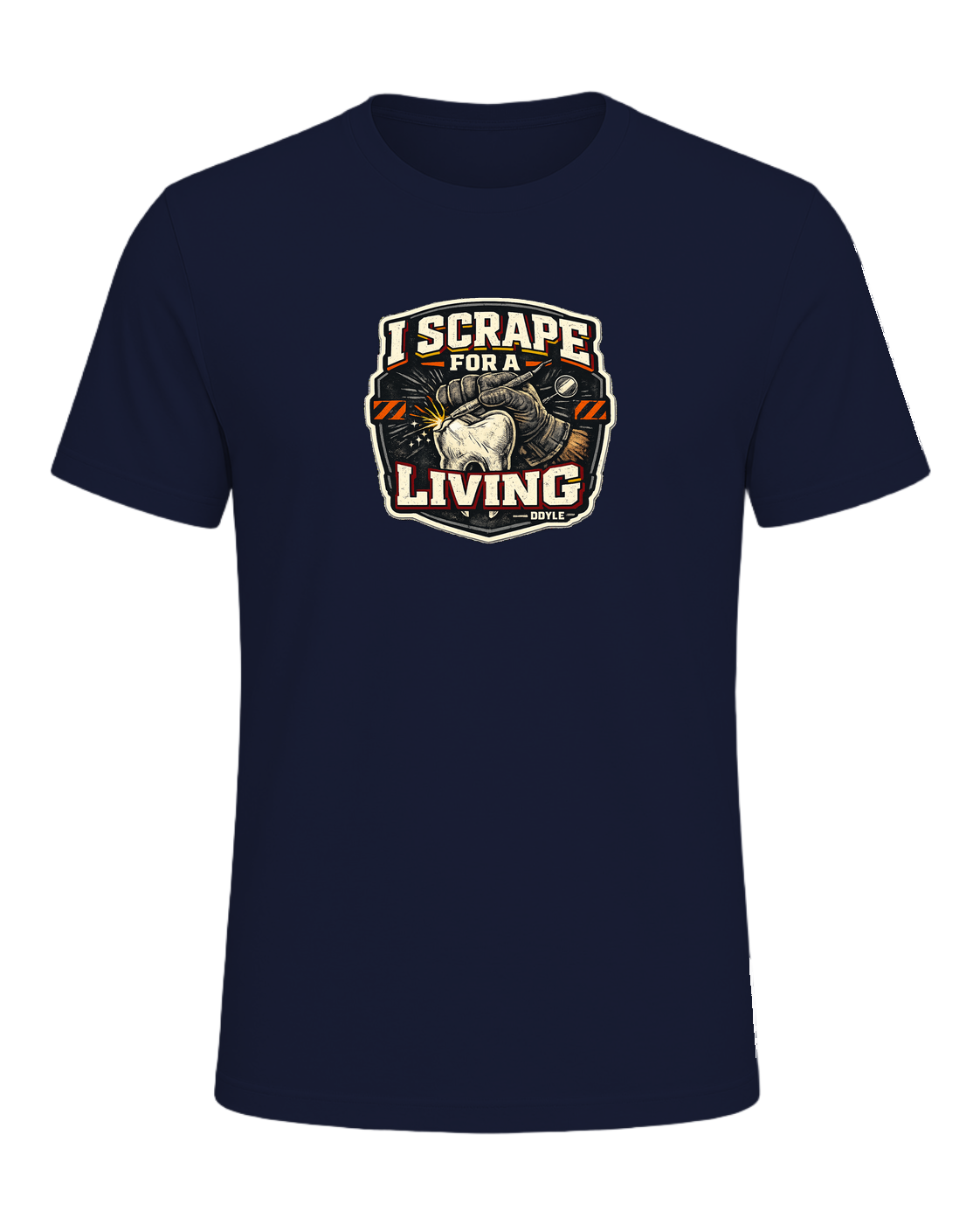 I Scrape For A Living Tee — Navy