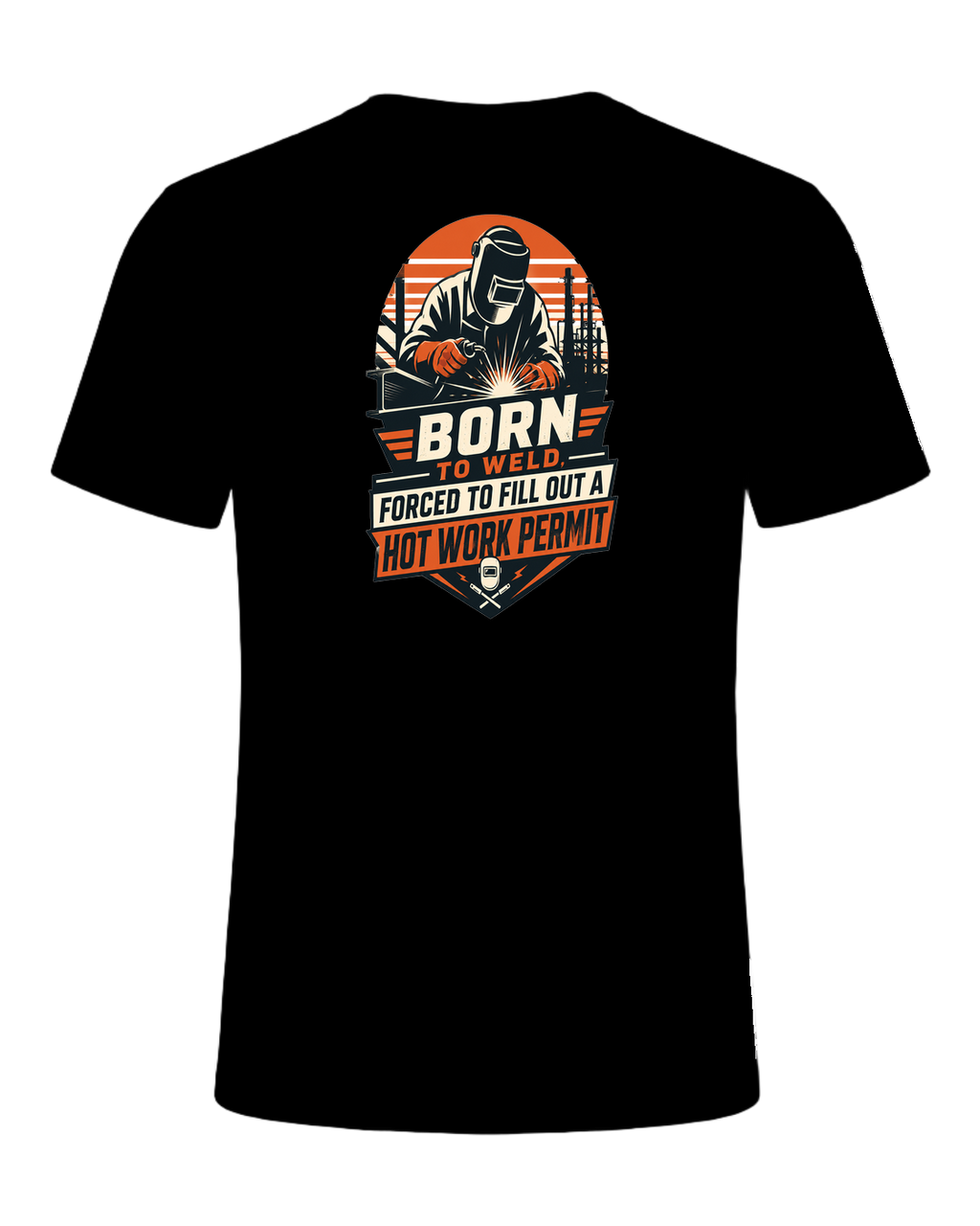 Born to weld, forced to fill out a hot work permit — Black