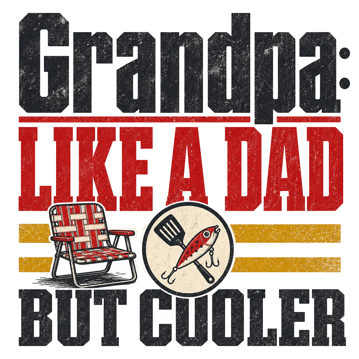 Grandpa: like a dad but cooler