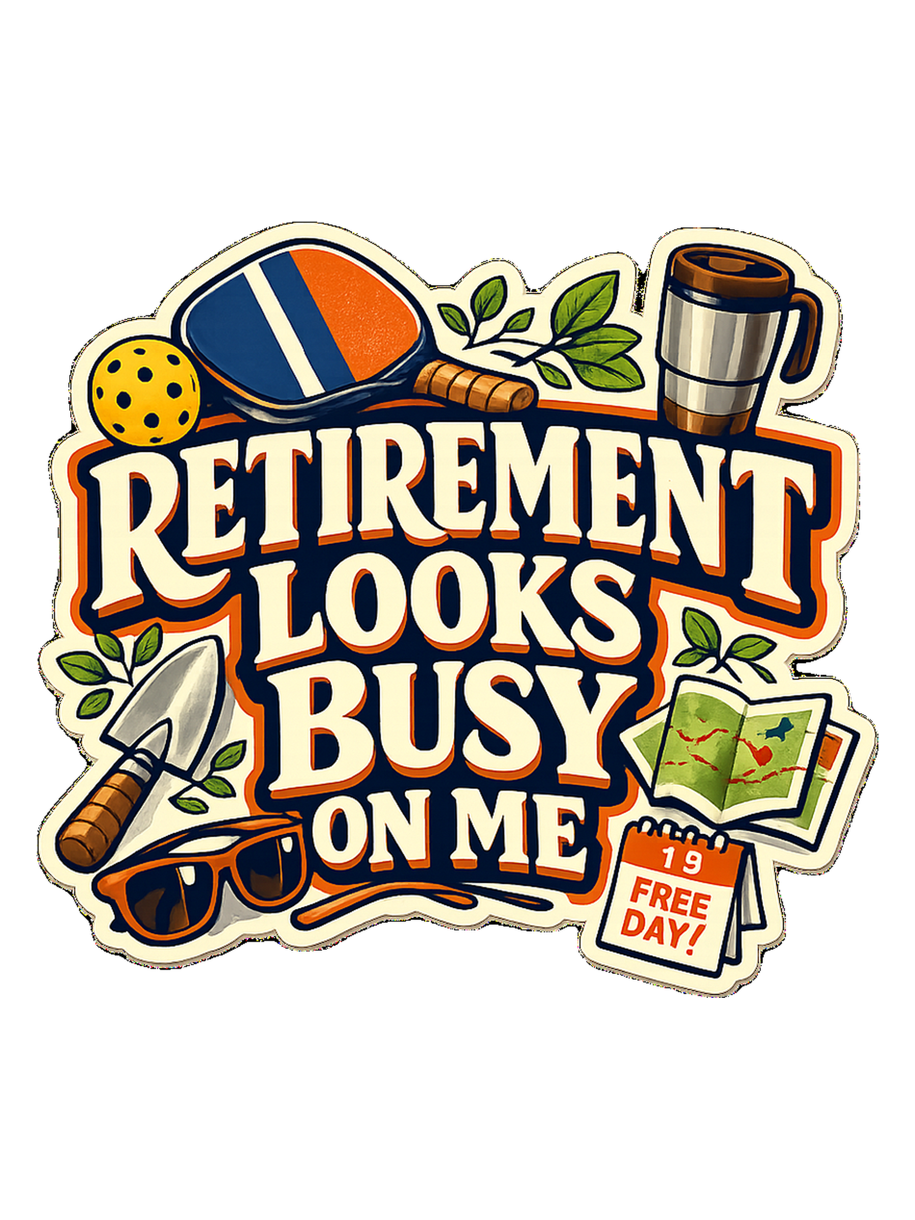 Retirement Looks Busy On Me Tee