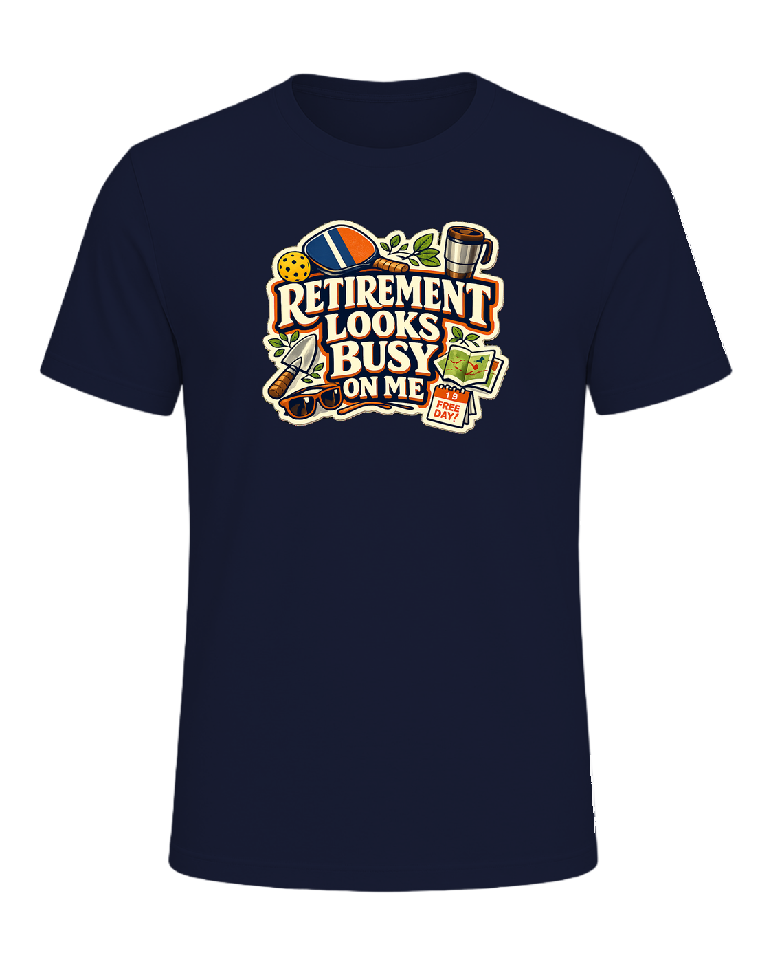 Retirement Looks Busy On Me Tee — Navy
