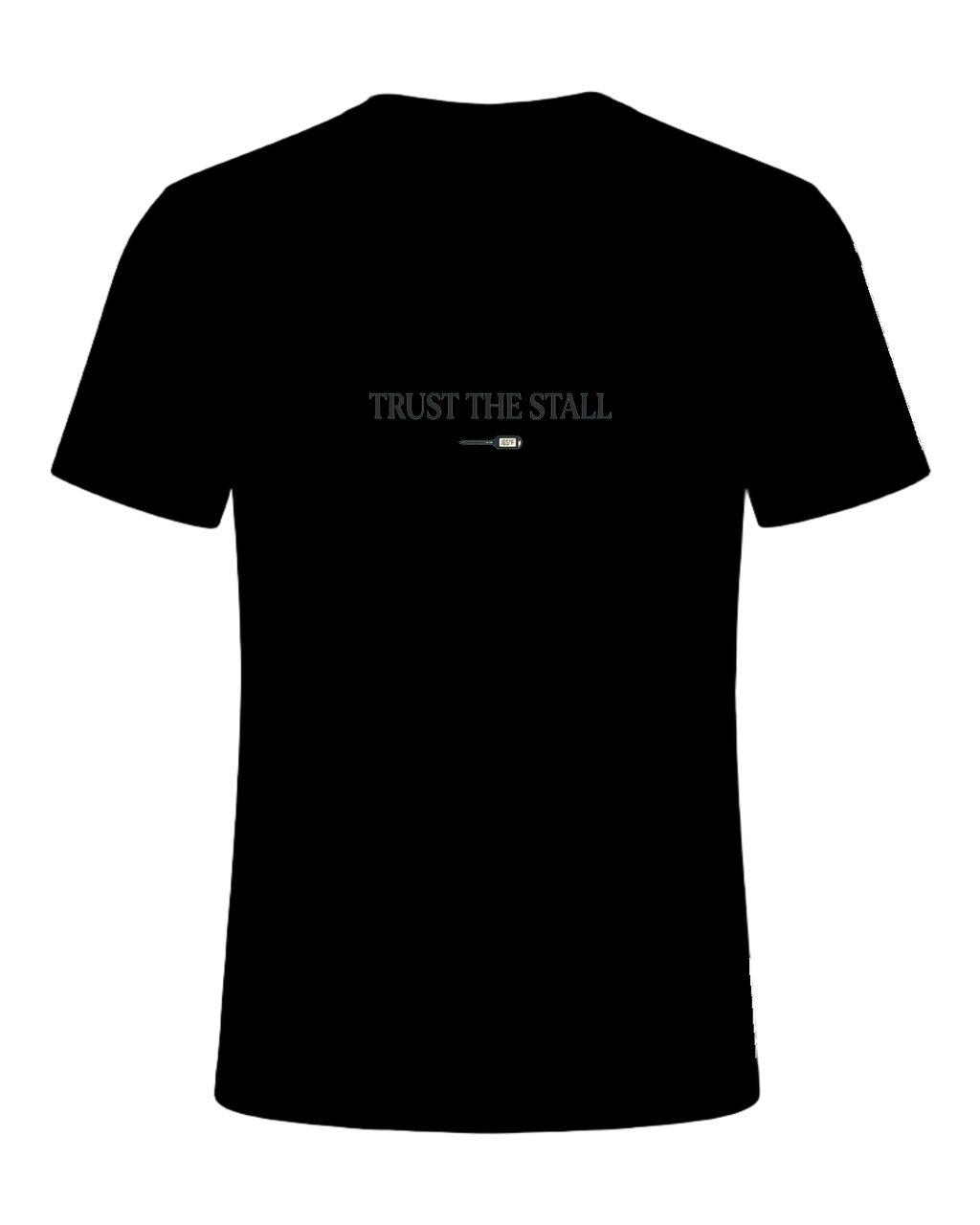 TRUST THE STALL — Black