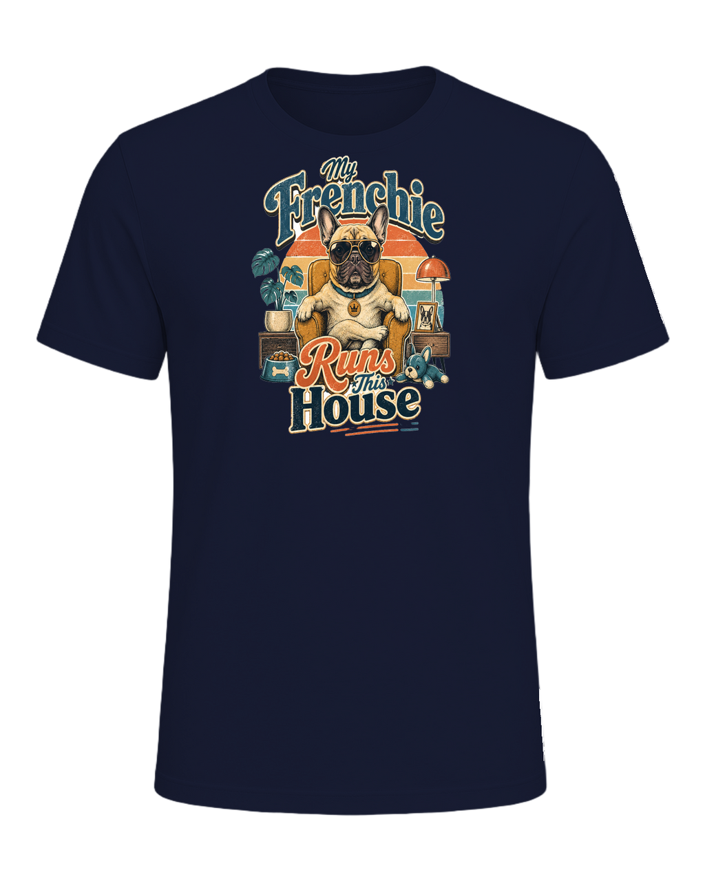 My Frenchie Runs This House — Navy