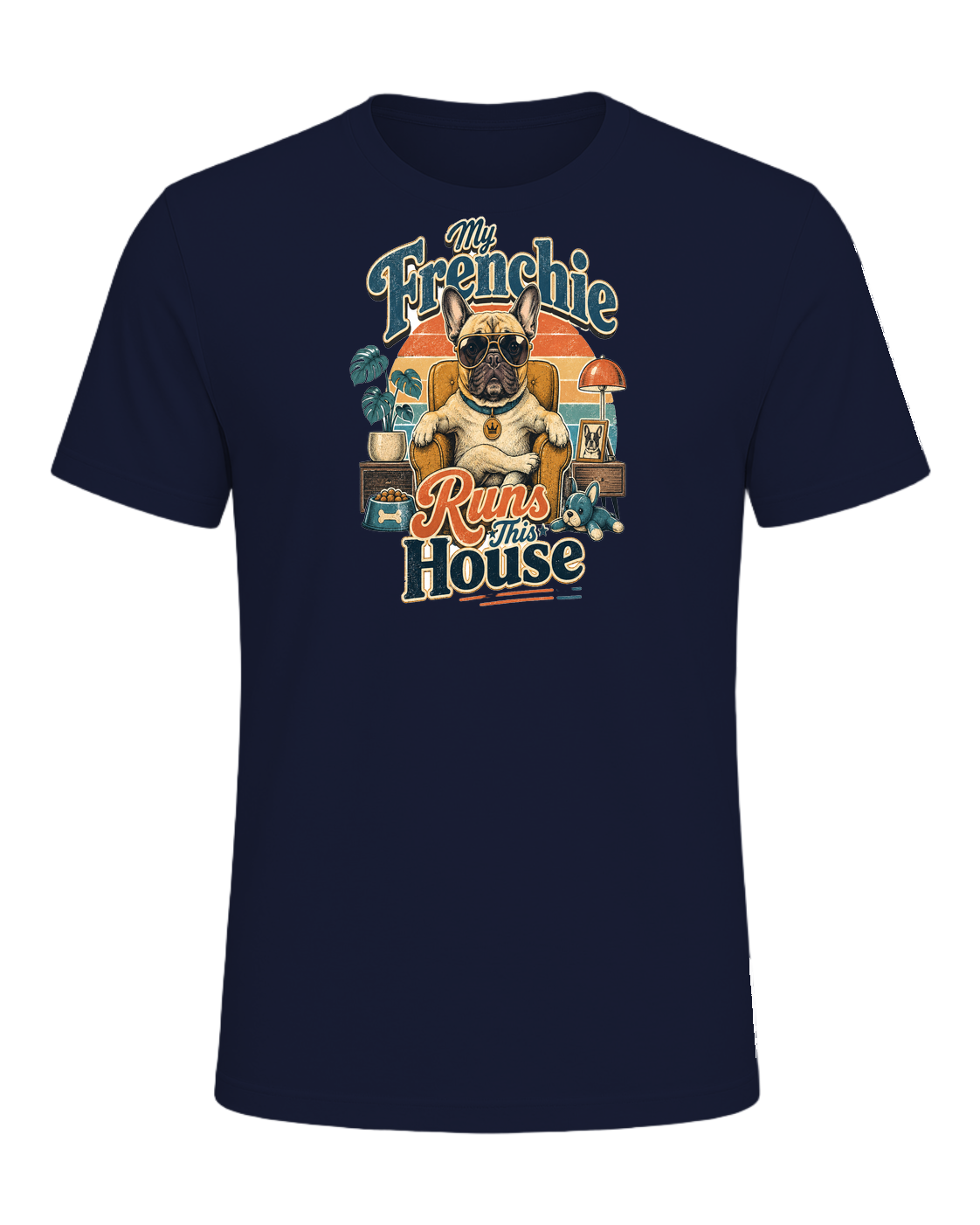 My Frenchie Runs This House — Navy