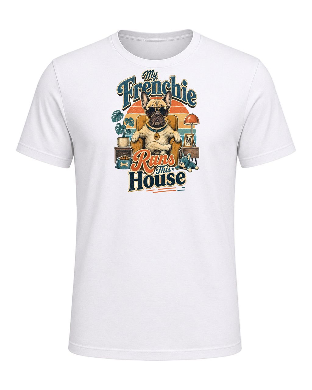 My Frenchie Runs This House — White