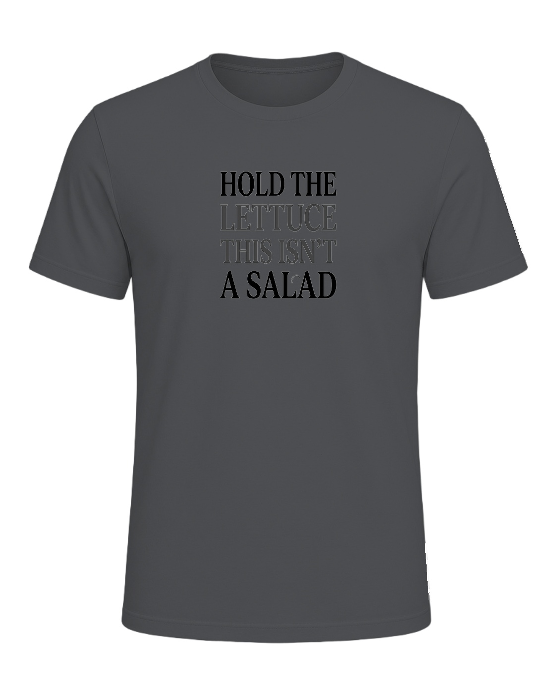 HOLD THE LETTUCE THIS ISN'T A SALAD — Asphalt
