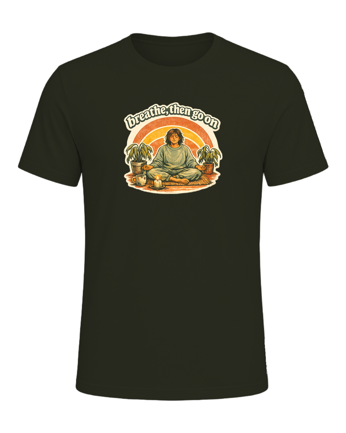 Breathe, Then Go On Tee — Dark Olive