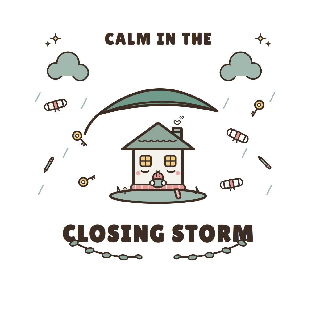 CALM IN THE CLOSING STORM