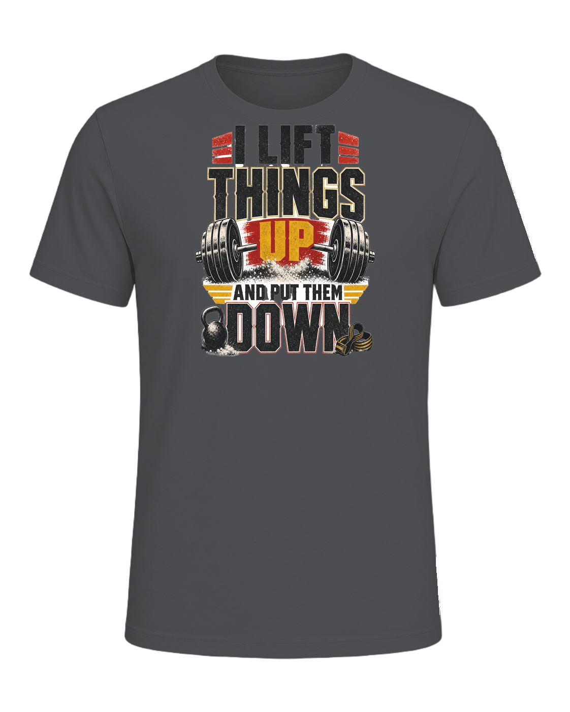 I LIFT THINGS UP AND PUT THEM DOWN — Asphalt