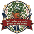 Soil under my nails, peace in my heart