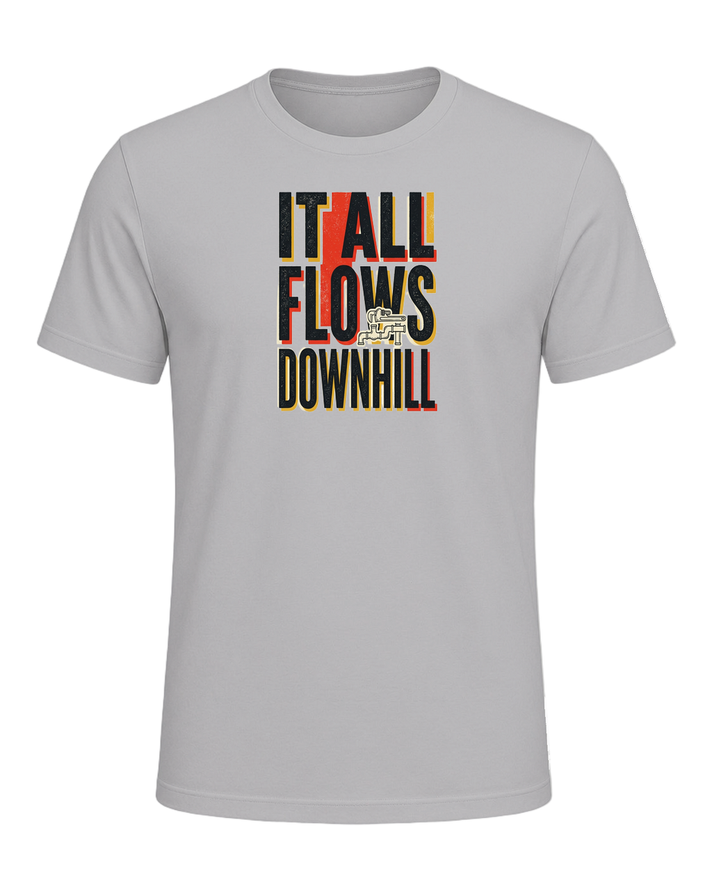IT ALL FLOWS DOWNHILL — Athletic Heather