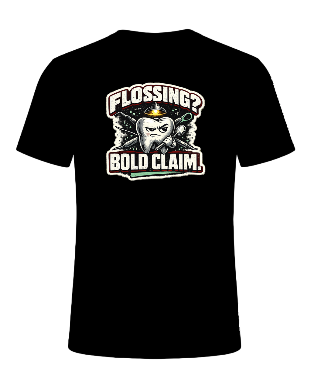 Flossing? Bold Claim. Tee — Black