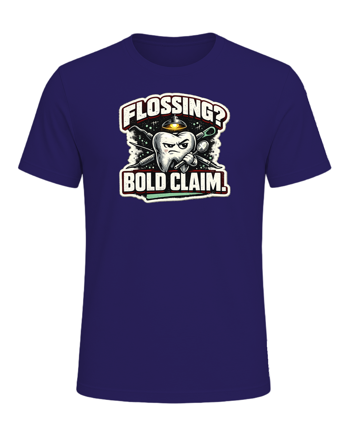 Flossing? Bold Claim. Tee — Team Navy