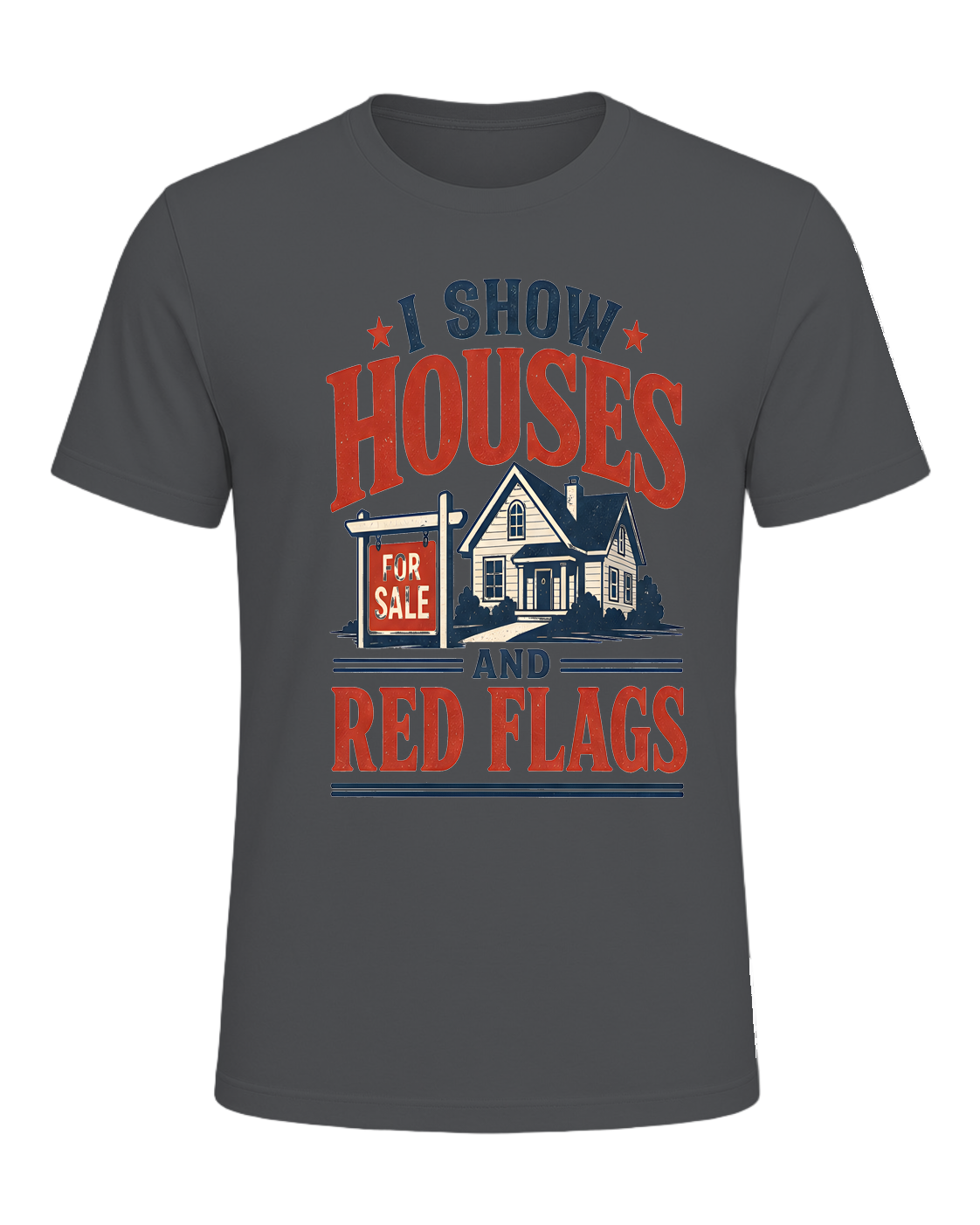 I SHOW HOUSES AND RED FLAGS — Asphalt