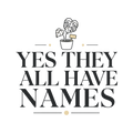 YES THEY ALL HAVE NAMES