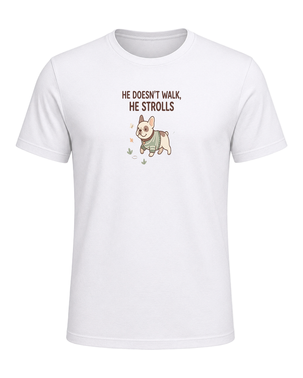He Doesn't Walk, He Strolls — White