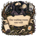 The waiting room can wait